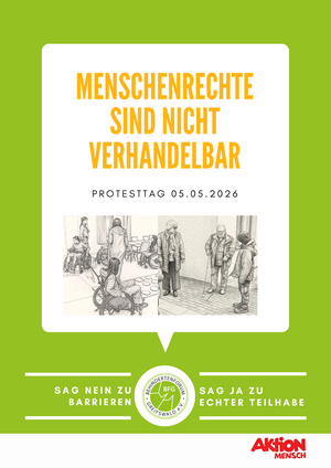 Plakat Protesttag 2026 mit dem Leitspruch Menschenrechte sind nicht verhandelbar von Aktion Mensch und zwei Bilder vom Protesttag 2025. Links: Bild vom Rollstuhl Parkour und rechts Training mit dem Blindenstock