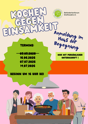 Plakat Kochen gegen Einsamkeit. Mit Termindaten links in einem Kreis, rechts steht der Ort von Büttners, wo das kochen stattfindet und unten sind mehrere verschiedene Menschen allen Alters und Geschlecht sowie Hautfarbe, die zusammen in einer Küche stehen auf der ein Topf mit Essen steht